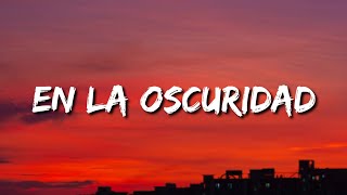 LIT killah, Maria Becerra - En La Oscuridad (Letra/Lyrics/Song)