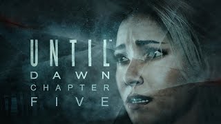 Until Dawn: Gathering Clues! Chapter 5