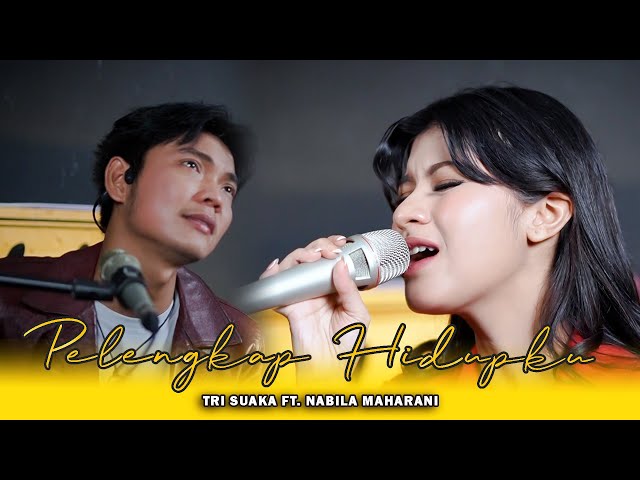 PELENGKAP HIDUP KU - NABILA MAHARANI FT. TRI SUAKA class=