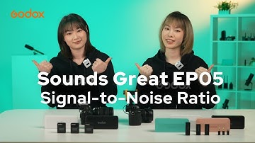 Signal-to-Noise Ratio | Sounds Great EP05