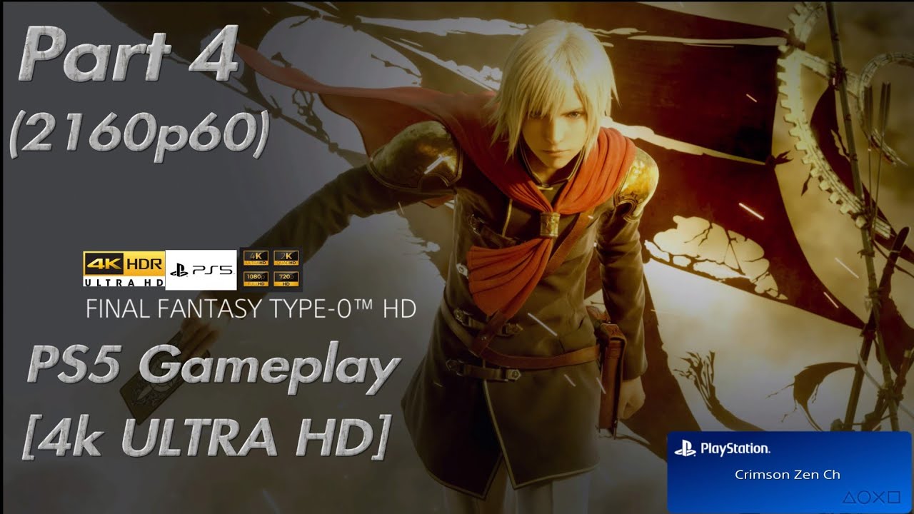 [4k ULTRA HD] Final Fantasy Type 0 HD | Part 4 | Immersive Realistic ...