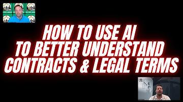 How to use AI to better understand contracts and legal terms?