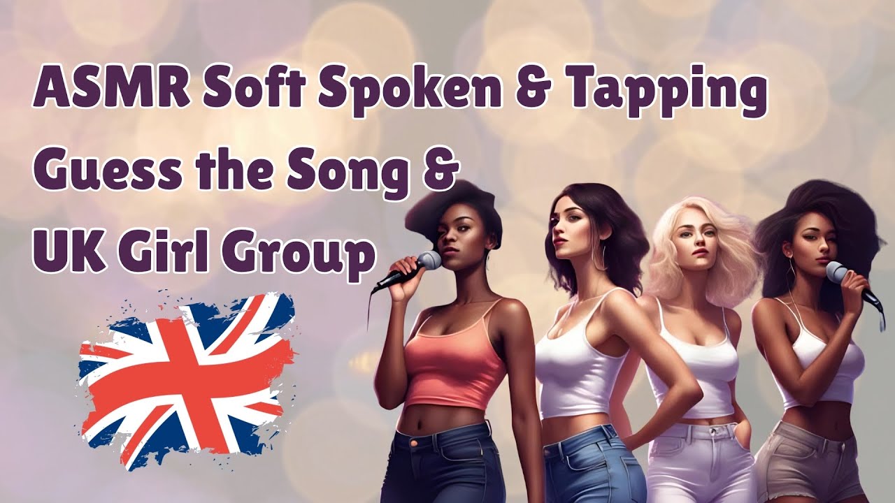 ASMR Relaxing Guess the Song Challenge | UK Girl Groups | Soft Spoken | Tapping