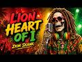 Lion Heart of I | New Roots Reggae Anthem of Strength &amp; Conscious Vibes | Zion Skank