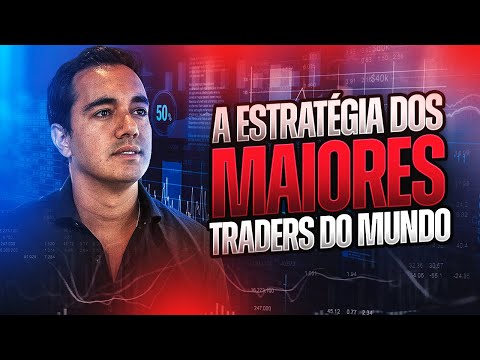 A ESTRATÉGIA MAIS USADA PELOS MAIORES TRADERS DO MUNDO