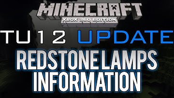 Minecraft: Xbox 360 - TU12 Feature Overview | Redstone Lamps - All Information (UPCOMING UPDATE)