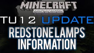 Minecraft: Xbox 360 - TU12 Feature Overview | Redstone Lamps - All Information (UPCOMING UPDATE)