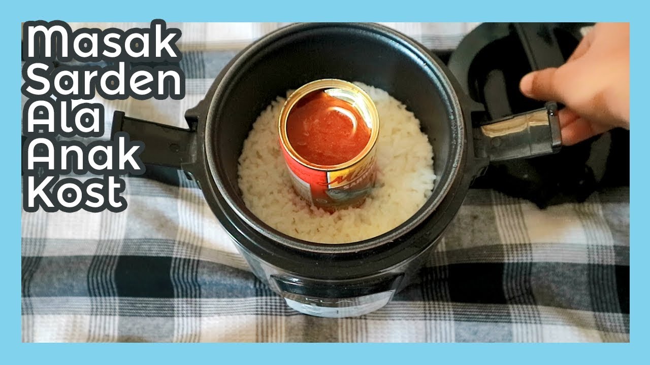 Cara Masak Sarden ala Anak Kost- Masak Sarden di Rice ...