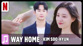 Kim Soo-hyun - Way Home | Rainha das Lágrimas | Netflix Brasil