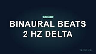 Binaural Beats · 2 Hz Delta · 8 Hours of Deep Sleep Brainwave Entrainment
