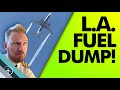 Fuel DUMP over Los Angeles, WHY?!