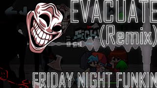 Evacuate [REMIX/COVER] (Friday Night Funkin)