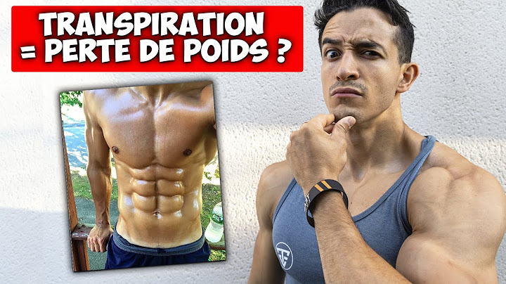 TRANSPIRER = PERTE DE POIDS EXTRÊME ?!