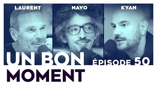 Un Bon Moment avec LAURENT BAFFIE