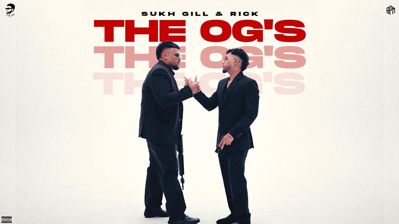 Watch The OGs | Sukh Gill | Rick | Randy j | Latest Punjabi Song 2025 on YouTube Watch The OGs | Sukh Gill | Rick | Randy j | Latest Punjabi Song 2025 on YouTube