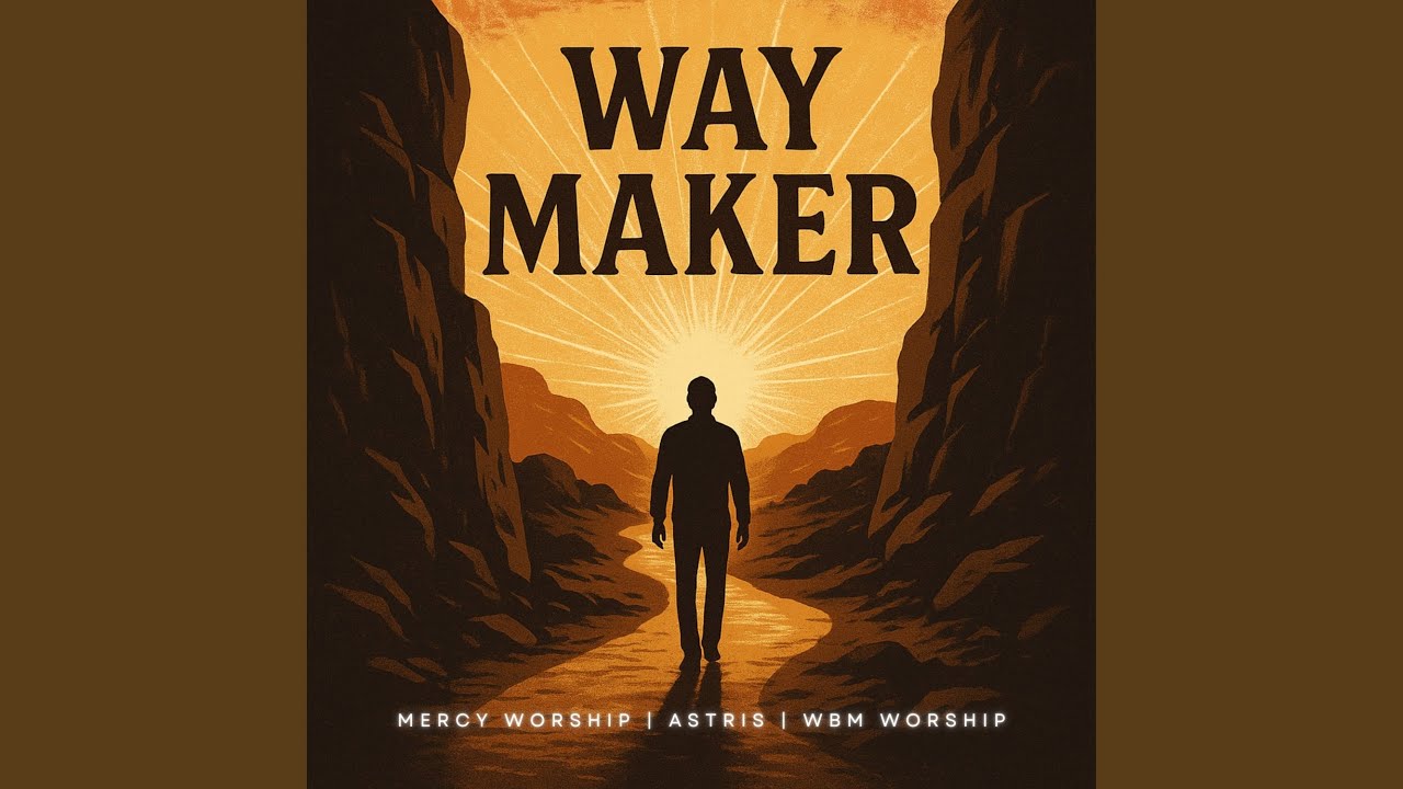 Watch Way Maker on YouTube Watch Way Maker on YouTube