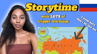 What Happened While I Was Living in Russia