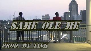 SAME OLE ME -  HWY COOP & BLU B DA DON [Prod.  by TINK] (OFFICIAL VIDEO)