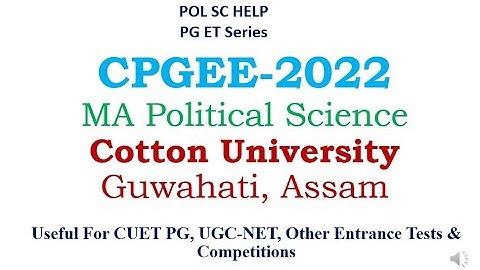 Paper Analysis CPGEE-2022 Cotton University MA Political Science- 2022 paper