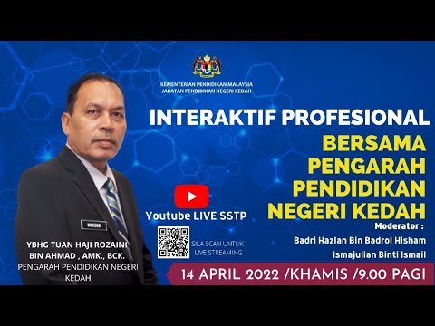 INTERAKTIF PROFESIONAL BERSAMA PENGARAH PENDIDIKAN NEGERI KEDAH