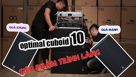 Siêu Phẩm Loa Optimal Cuboid 10 Cực Mạnh Mẽ, Đậm Chất Bar & lougd -  0974743311