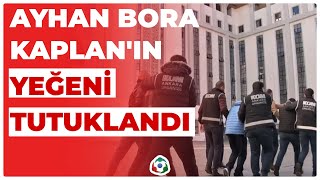 Ayhan Bora Kaplanın Yeğeni Tutuklandı I Krt Haber