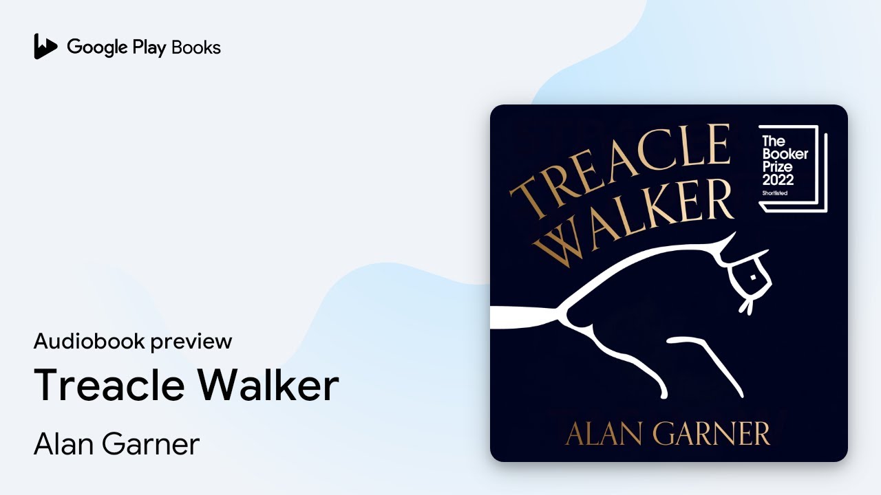 Treacle Walker by Alan Garner · Audiobook preview