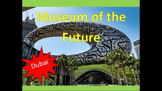 Exploring The Museum of the future in Dubai