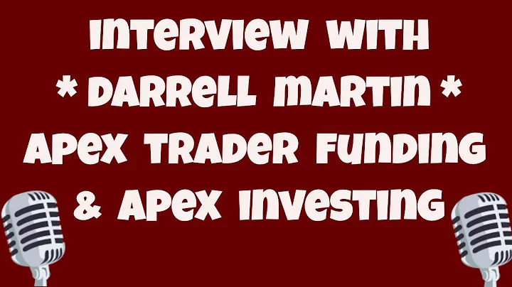 Interview With Darrell Martin From Apex Trader Fun...