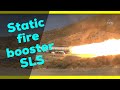 Space Launch System (SLS) 🚀Rocket Booster test [Artemis Mission] 🔥 Encendido estático del SLS