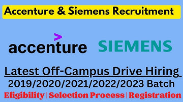 Accenture Off Campus drive for 2022/2023 batch | Siemens Recruitment Latest Jobs for Freshers |