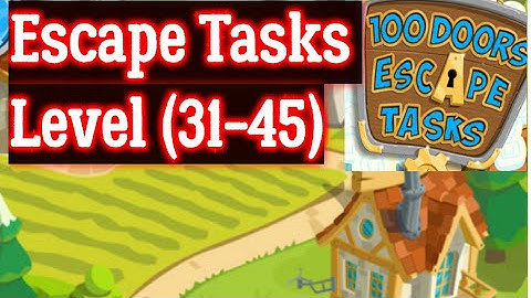 Escape Tasks level 31 32 33 34 35 36 37 38 39 40 41 42 43 44 45
