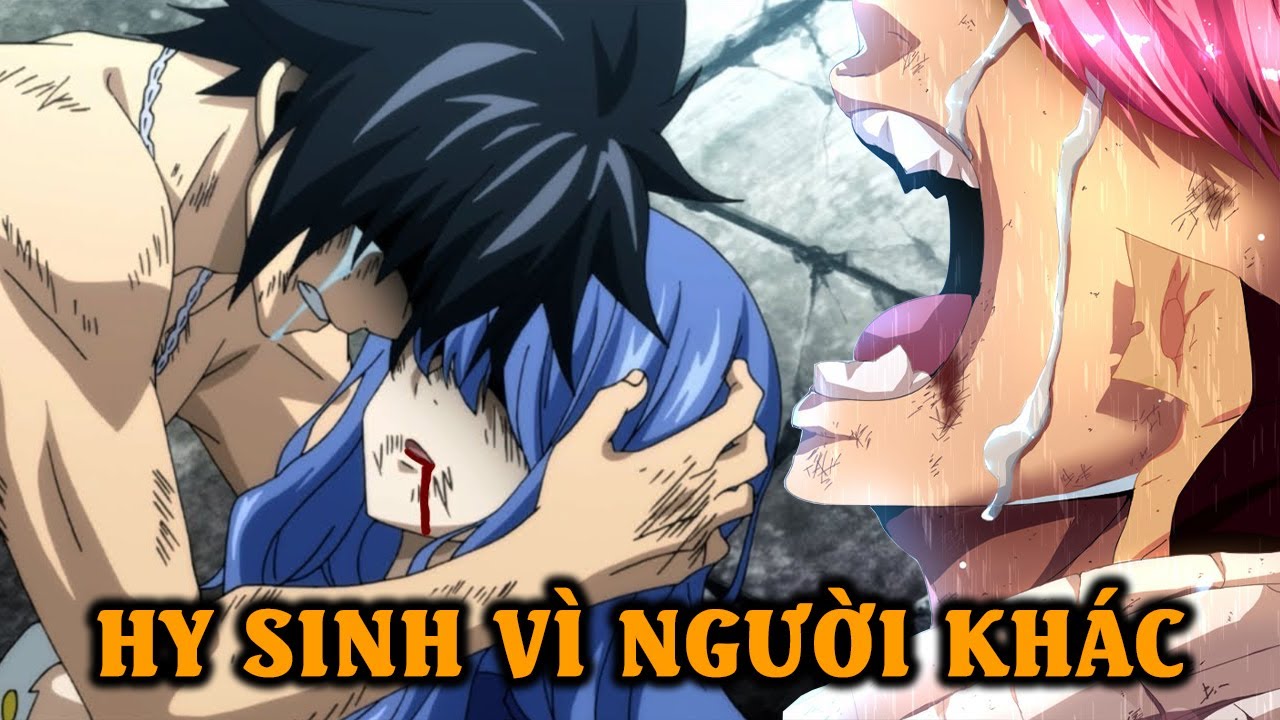 10 Sự Hy Sinh Cảm Động Nhất Trong Fairy Tail | Juvia... - youtube