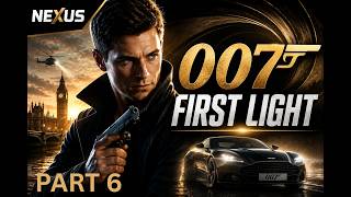 007 FIRST LIGHT: Mastering Stealth in the Carpathian Mountains | Part 6