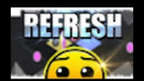 Refresh by Echonox 100% Geometry Dash