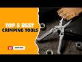 Top 5 Best Crimping Tools in 2026 | Crimping Tools on Aliexpress