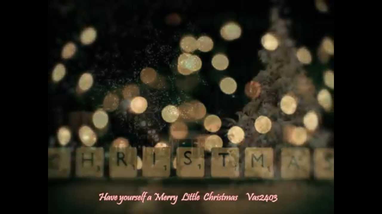 Have Yourself a Merry Little Christmas - Michael Bublé HD Have Yourself a Merry Little Christmas - Michael Bublé HD