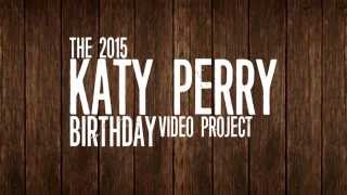 The 2015 Katy Perry Birthday Video Project - Trailer