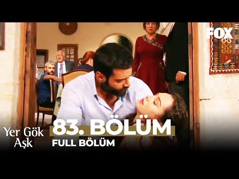 Yer Gök Aşk 83. Bölüm