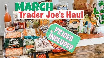 MARCH TRADER JOES HAUL 2021| PRICES included with new items & some favorites