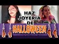 HAZ JOYERÍA DE HALLOWEEN. MAIRE VS EL INTERNET