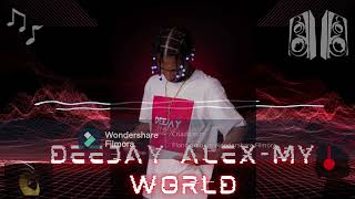 Deejay Alex  My World