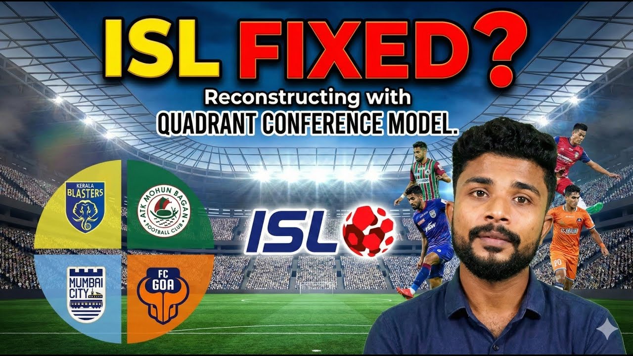 ഐഎസ്എൽ പൊളിച്ചെഴുതുന്നു! എന്താണ് ക്വാഡ്രന്റ് കോൺഫറൻസ് മോഡൽ?ISL New Format.