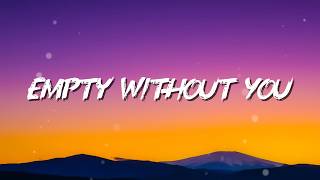 Empty Without You _ 7 Blue [ Video Lyrics ]