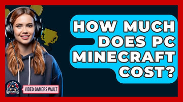 How Much Does PC Minecraft Cost? - Video Gamers Vault