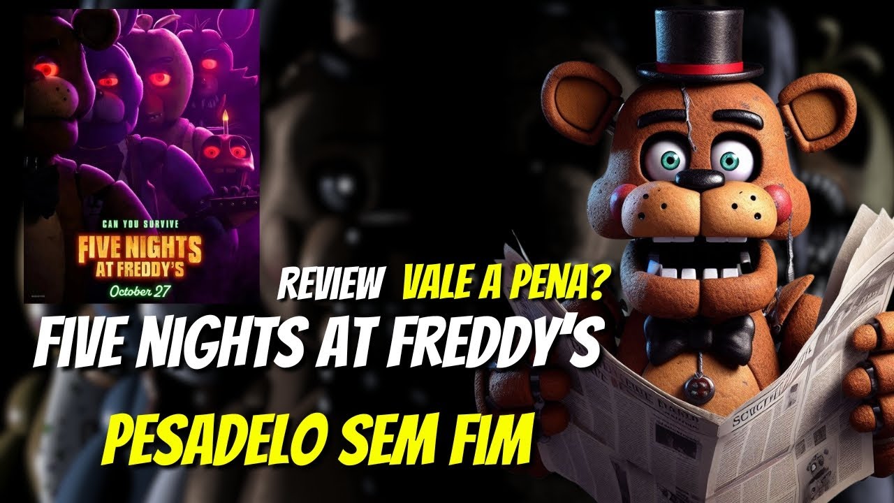 TUDO SOBRE FIVE NIGHTS AT FREDDY'S O PESADELO SEM FIM! 