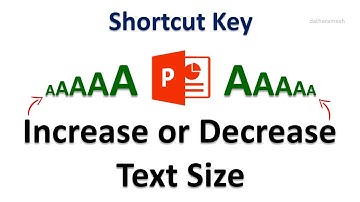 Keyboard Shortcut to Increase or Decrease Text Size In PowerPoint