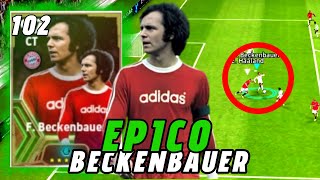 Así JUEGA BECKENBAUER EPICO 102 🤩🎁| Entrenamiento y Habilidades |