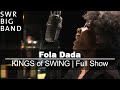 Swr big band feat fola dada  new kings of swing  full show