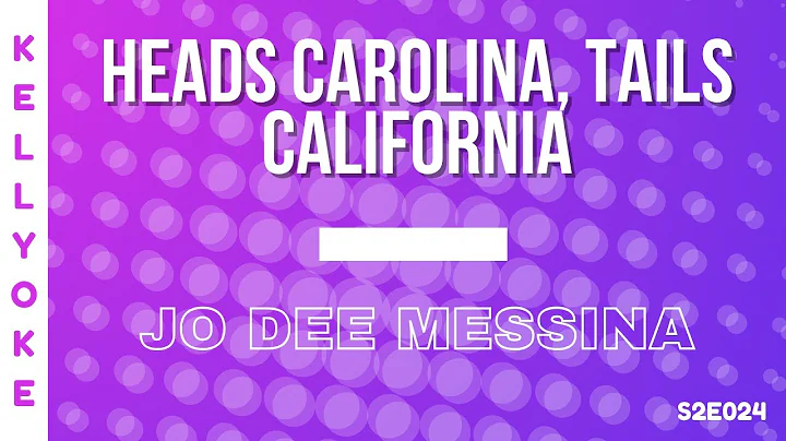 Kellyoke | Heads Carolina, Tails California (Jo De...
